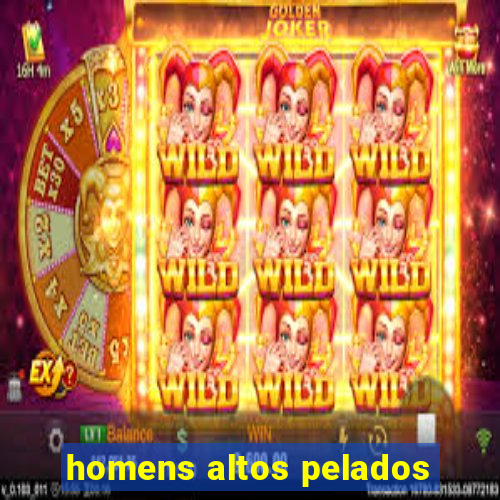 homens altos pelados